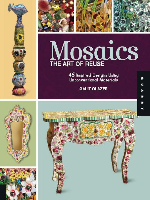 Title details for Mosaics, The Art of Reuse by Galit Glazer - Available